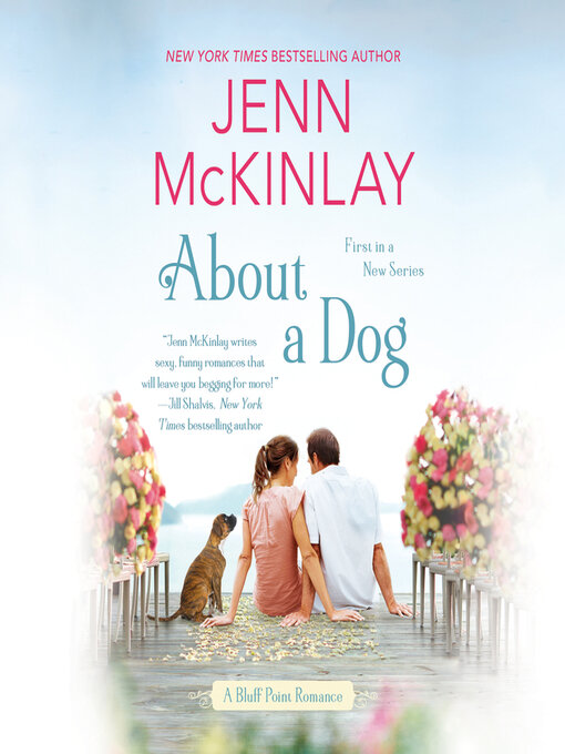 Title details for About a Dog by Jenn McKinlay - Available
